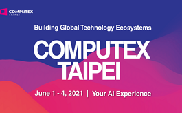 COMPUTEX 2021線上展會即將啟動，產業觀察先發