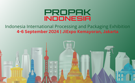 为什么说ProPak Indonesia 2024是加工和包装行业人士不可错过的展会？